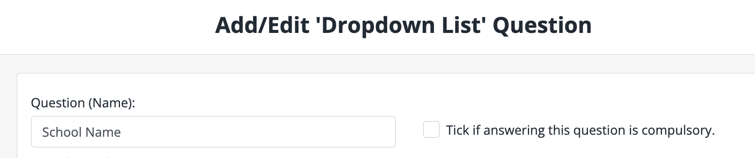Screenshot of dropdown list question for School Name
